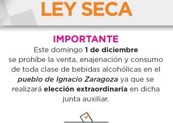 Declaran Ley Seca por comicios en la Junta Auxiliar Ignacio Zaragoza