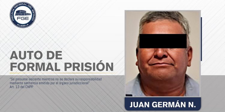 Fiscalía de Puebla obtiene formal prisión contra sujeto que abusó sexualmente de su hija