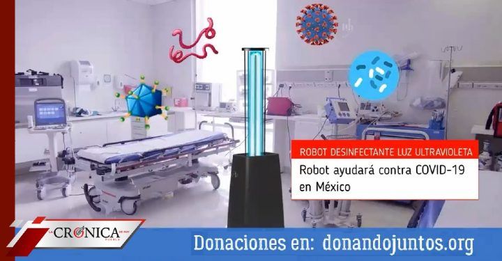 Mexicana crea robot desinfectante y busca donarlo a hospital