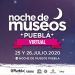 Fin de semana de Noche de Museos virtual en Puebla
