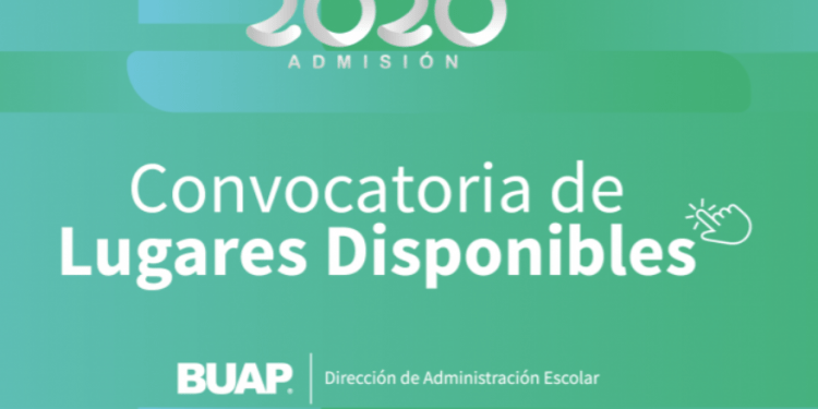 BUAP emite convocatoria para lugares disponibles