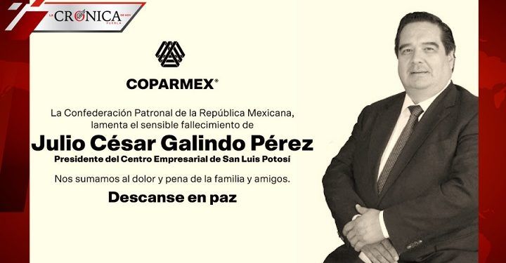 Muere César Galindo, presidente de Coparmex en San Luis Potosí durante atentado
