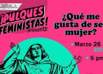 ¡Regresan los Pulques Feministas!