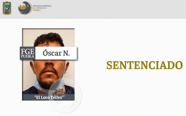 «El Loco Téllez», líder criminal de Texmelucan, pasará 23 años en prisión por homicidio