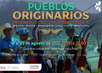 Actividades culturales en Puebla para conmemor el Día Internacional de los Pueblos Indígenas