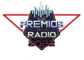 ¡Ya vienen los premios de la radio 2022!