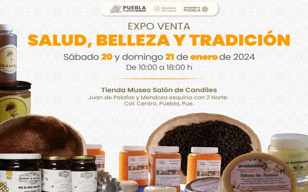 Realizarán en Puebla expo venta “Salud, belleza y tradición” 2024