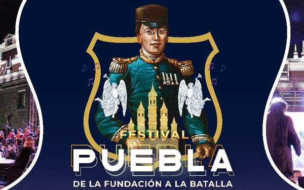 Actividades del festival “Puebla de la Fundación a la Batalla” para este fin de semana