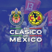 Chivas y América por el cuarto clásico del semestre, ahora en semifinales