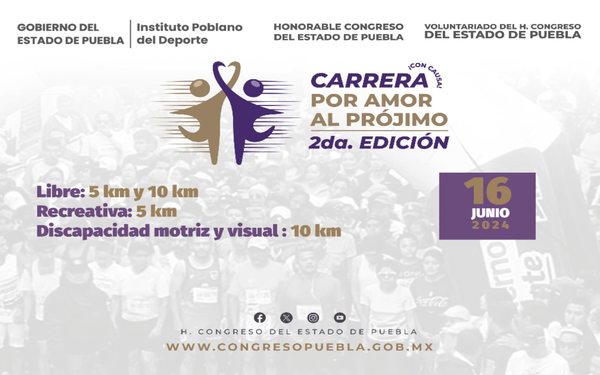 Congreso de Puebla invita a participar en la carrera con causa “Por Amor al Prójimo” el próximo 16 de junio